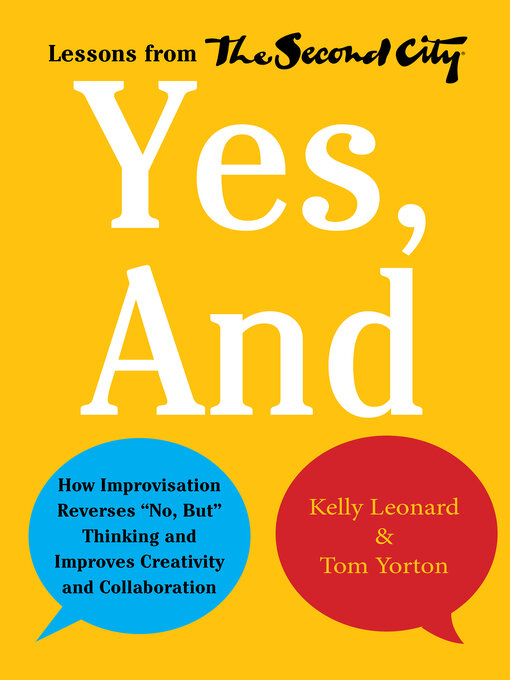 Title details for Yes, And by Kelly Leonard - Available
